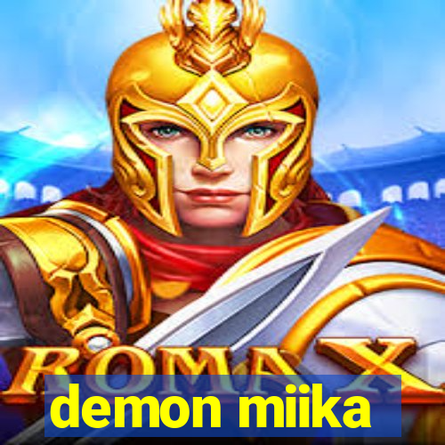 demon miika